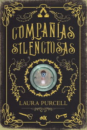Compañías silenciosas, Laura Purcell - Del Nuevo Extremo