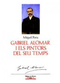 MOLL EDITORIAL G.ALOMAR I PINTORS SEU TEMPS, Miquel Pons - MOLL EDITORIAL