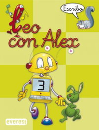 Leo con Alex 3 Escritura (Pauta) Verde, Ana María Díez Torío; Aurora Estébanez Estébanez; María del Carmen Calvo Rojo - PARANINFO EVEREST