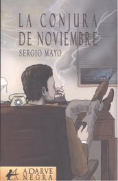 La conjura de noviembre, Sergio Mayo Quintas - Editorial Adarve