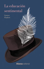 La educación sentimental, Gustave Flaubert - ALIANZA