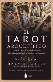 SIRIO EDITORIAL, EL TAROT ARQUETÍPICO, Mary K. Greer - SIRIO EDITORIAL