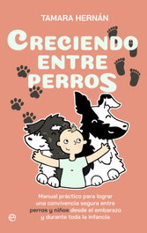 Creciendo entre perros, Tamara Hernán - LA ESFERA DE LOS LIBROS