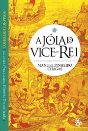 A Jóia do Vice-Rei, Pinheiro Chagas - Fronteira do Caos Editores