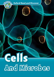 Oxford Read and Discover 6. Cells and Microbes MP3 Pack, Louise Spilsbury - OXFORD UNIVERSITY PRESS