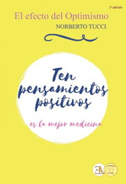 LIBRERIA ARGENTINA (ELA) El efecto del optimismo, Norberto Tucci - Nuevos Tiempos