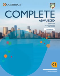 CAMBRIDGE Complete Advanced Third edition. Workbook without Answers with eBook, Claire Wijayatilake