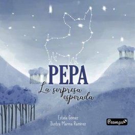 Peonza, Pepa: La sorpresa esperada, Estela Gómez Gámez - Peonza