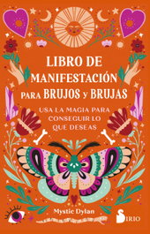 Libro de Manifestación para Brujos y Brujas, Mystic Dylan - SIRIO EDITORIAL