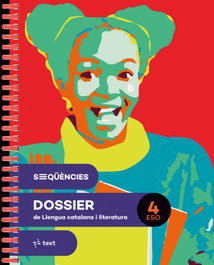 TEXT EDUCACIO, Seqüències dossier. Llengua catalana i literatura 4 ESO - TEXT EDUCACIO
