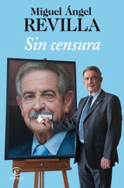 SIN CENSURA, Miguel Ángel Revilla - ESPASA CALPE