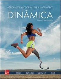 Mecánica vectorial para ingenieros. Dinámica (12ª edición), Beer, Ferdinand P./ Russell, Johnston/ Mazurek, David - MC GRAW HILL INTERAMERICANA
