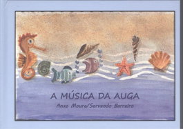 A MÚSICA DA AUGA, Anxo Moure; Servando Barreiro - 2 TEIXOS ECOEDITORA