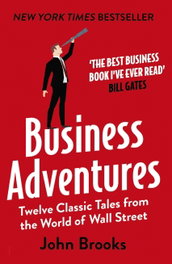 Business Adventures, John Brooks - JOHN MURRAY PRESS