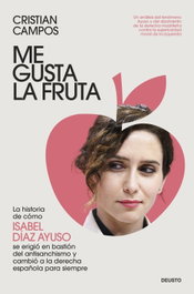 Me gusta la fruta, Cristian Campos - DEUSTO
