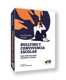 Bullying y convivencia escolar, Ana Martínez Casado - BOSCH TEXT