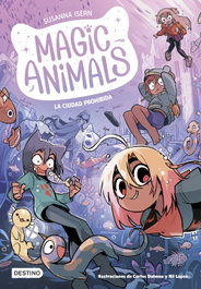 DESTINO INFANTIL, Magic Animals 9. La Ciudad Prohibida, Susanna Isern - DESTINO INFANTIL