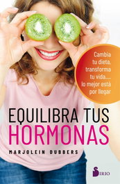 SIRIO EDITORIAL, Equilibra tus hormonas, Marjolein Dubbers - SIRIO EDITORIAL