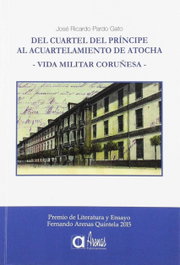 ARENAS Del Cuartel Del Principe Al Acuartelamiento De Ato, RICARDO PARDO GATO, JOSE - ARENAS