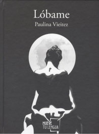 LÓBAME, Paulina Vieitez - MUEVETULENGUA