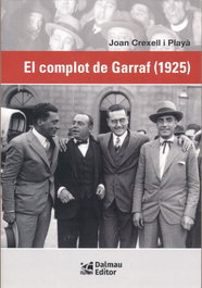 El complot de Garraf, Joan Crecell i Playà - RAFAEL DALMAU