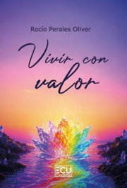 Vivir con valor, Rocio Perales Oliver - ECU