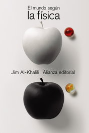El mundo según la física, Jim Al-Khalili - ALIANZA