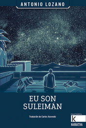 Eu son Suleimán, Antonio Lozano - FAKTORIA K DE LIBROS