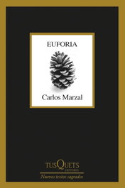 TUSQUETS, Euforia - Carlos Marzal