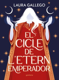 MONTENA, El cicle de l'etern emperador, Laura Gallego - MONTENA