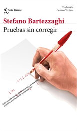 Pruebas sin corregir, Stefano Bartezzaghi - SEIX BARRAL EDICIONES