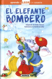 SUSAETA EDICIONES, El elefante bombero - Lorena Marín (Adapt. Estelle Talavera)