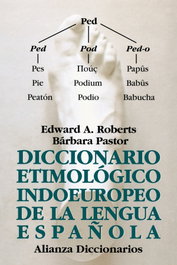 Diccionario etimológico indoeuropeo de la lengua española, Edward Roberts - ALIANZA