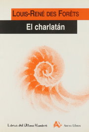 El charlatan, Rene Louis Des Forets - ARENA LIBROS EDITORIAL