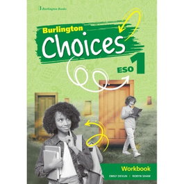 BURLINGTON CHOICES 1ºESO WORKBOOK, AA.VV. - BURLINGTON