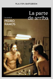 LA PARTE DE ARRIBA, Pedro Ramos - Plasson e Bartleboom