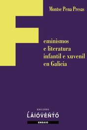 Feminismos e literatura infantil e xuvenil en Galicia, Montse Pena Presas - LAIOVENTO (IBD)