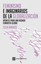 Feminismo e imaginarios de la globalización, Celia Amoros Puente - Comares