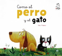 APILA Como el perro y el gato, Edu Flores - APILA