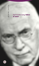 Sobre el amor, Carl Gustav Jung - TROTTA EDITORIAL