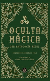 APACHE Oculta mágica. Una antología astur