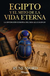 EDITORIAL PINOLIA, Egipto y el mito de la vida eterna
