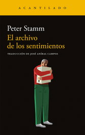 El archivo de los sentimientos, Peter Stamm - ACANTILADO EDITORIAL