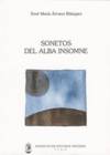 Sonetos del alba insomne, Xosé María Alvarez Blázquez - INSTITUTO ESTUDIOS VIGUESES