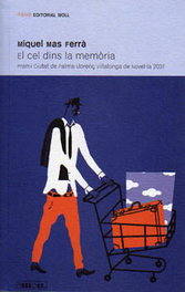El cel dins la memòria, Miquel Mas Ferra - MOLL EDITORIAL