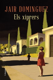 Els xiprers, Jair Domínguez - COLUMNA EDICIONS