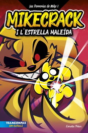 Las Perrerías de Mike 1. Mikecrack i l'Estrella Maleïda, Mikecrack - ESTRELLA POLAR