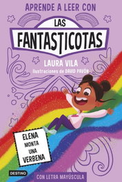 DESTINO INFANTIL, Aprende a leer con Las Fantasticotas 9. Elena monta una verbena
