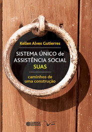 Sistema único de assistência social SUAS: caminhos de uma., Kellen Alves Gutierres - CORTEZ EDITORA