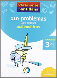 SANTILLANA Vacaciones 110 problemas para repasar matemáticas 3 Primaria